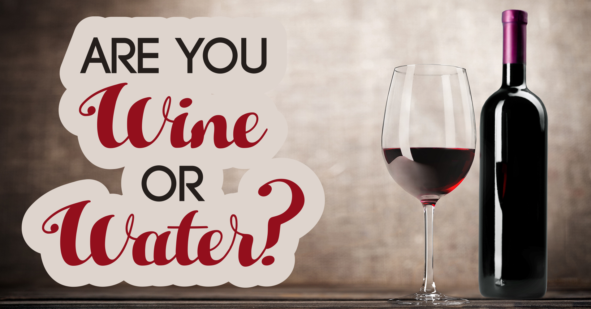 Are You Wine or Water? Quiz
