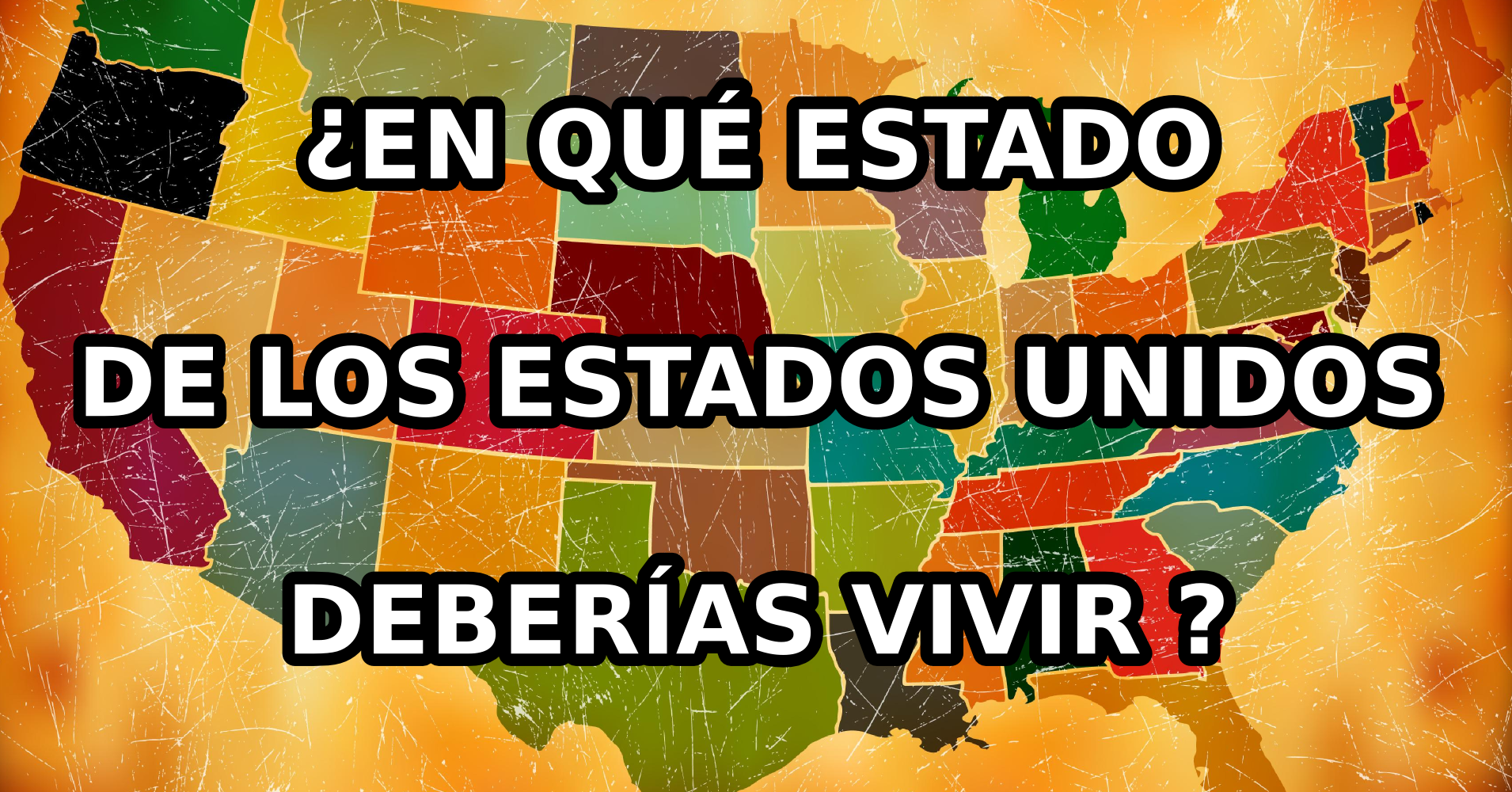 ¿En Qué Estado De Los Estados Unidos Deberías Vivir? Test