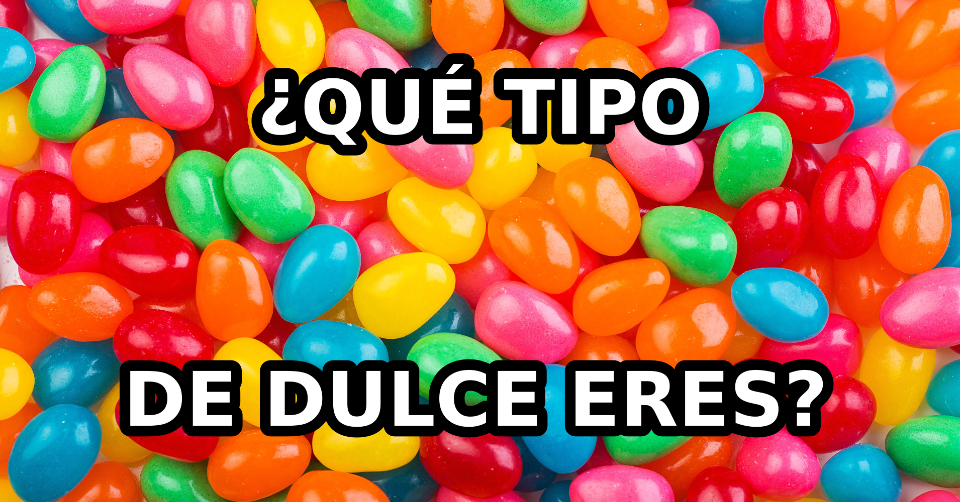 ¿Qué tipo de dulce eres? Test