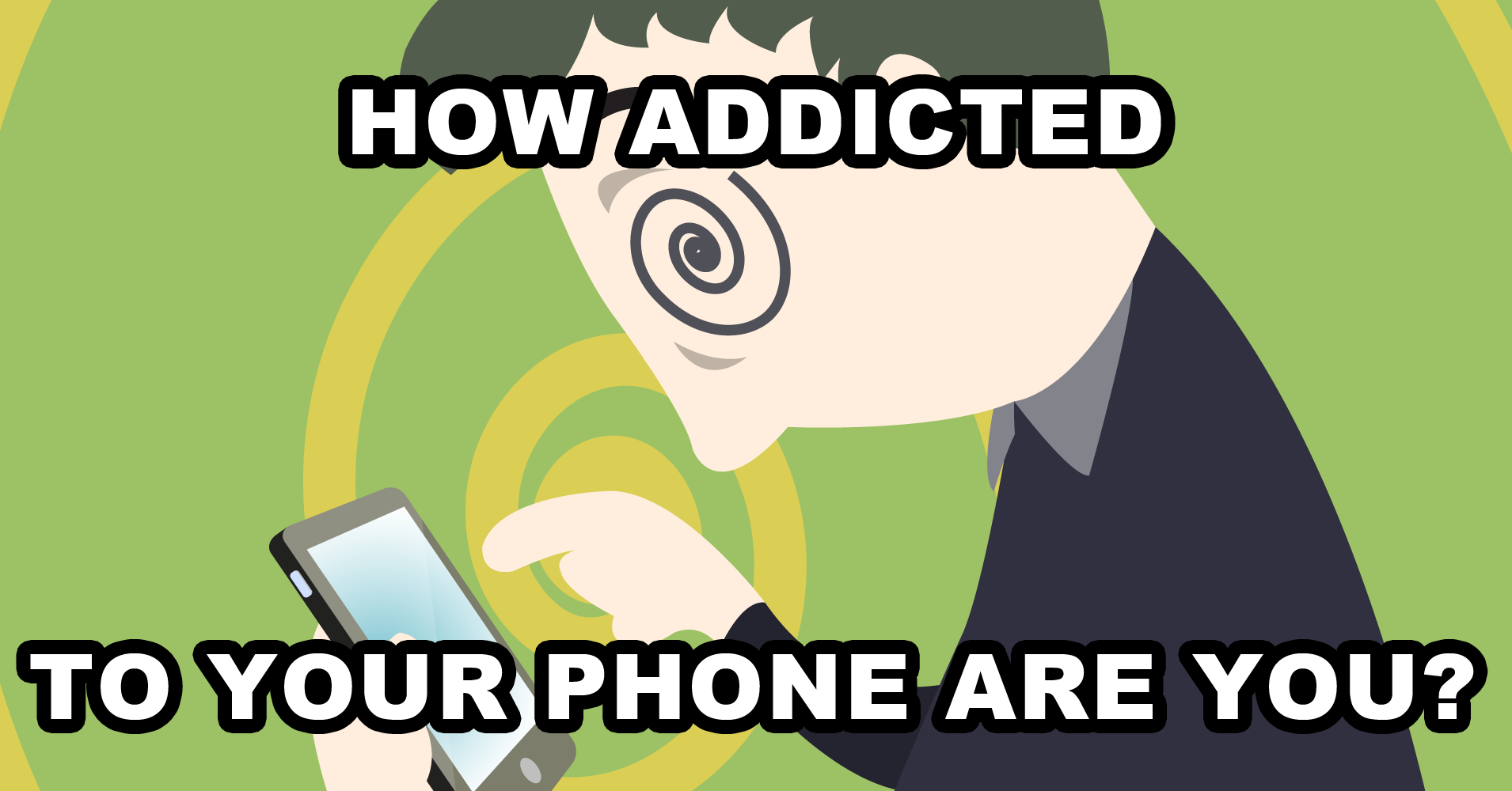 How Addicted To Your Phone Are You? Quiz
