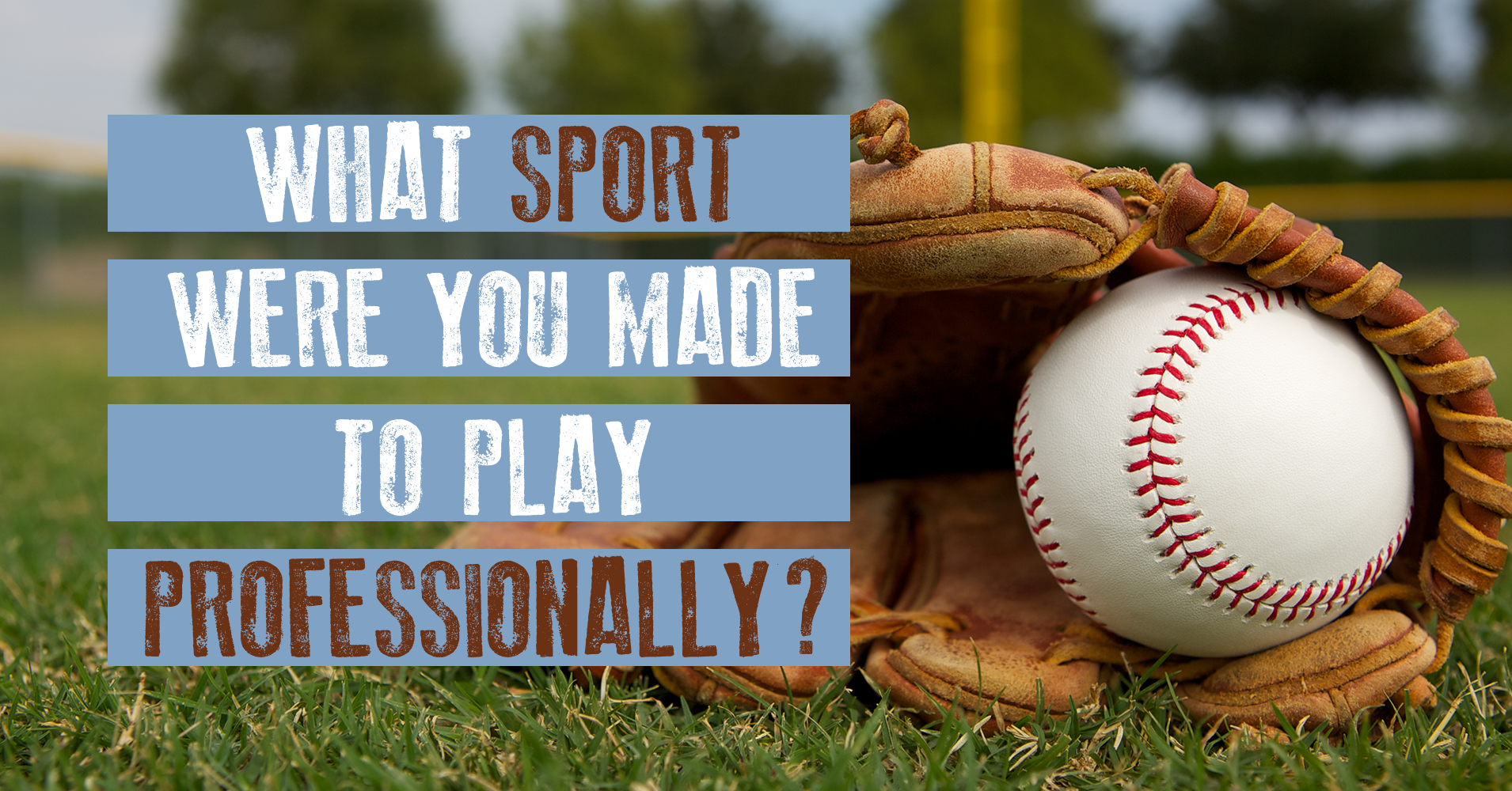 What Sport Were You Made to Play Professionally? Quiz