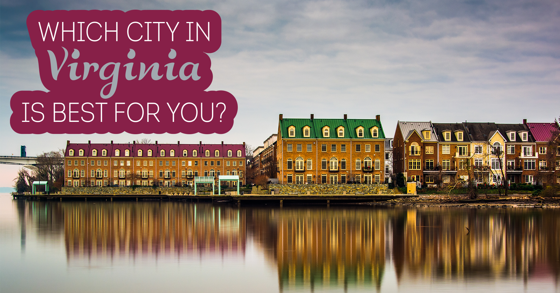 Which City In Virginia Is Best For You? Quiz