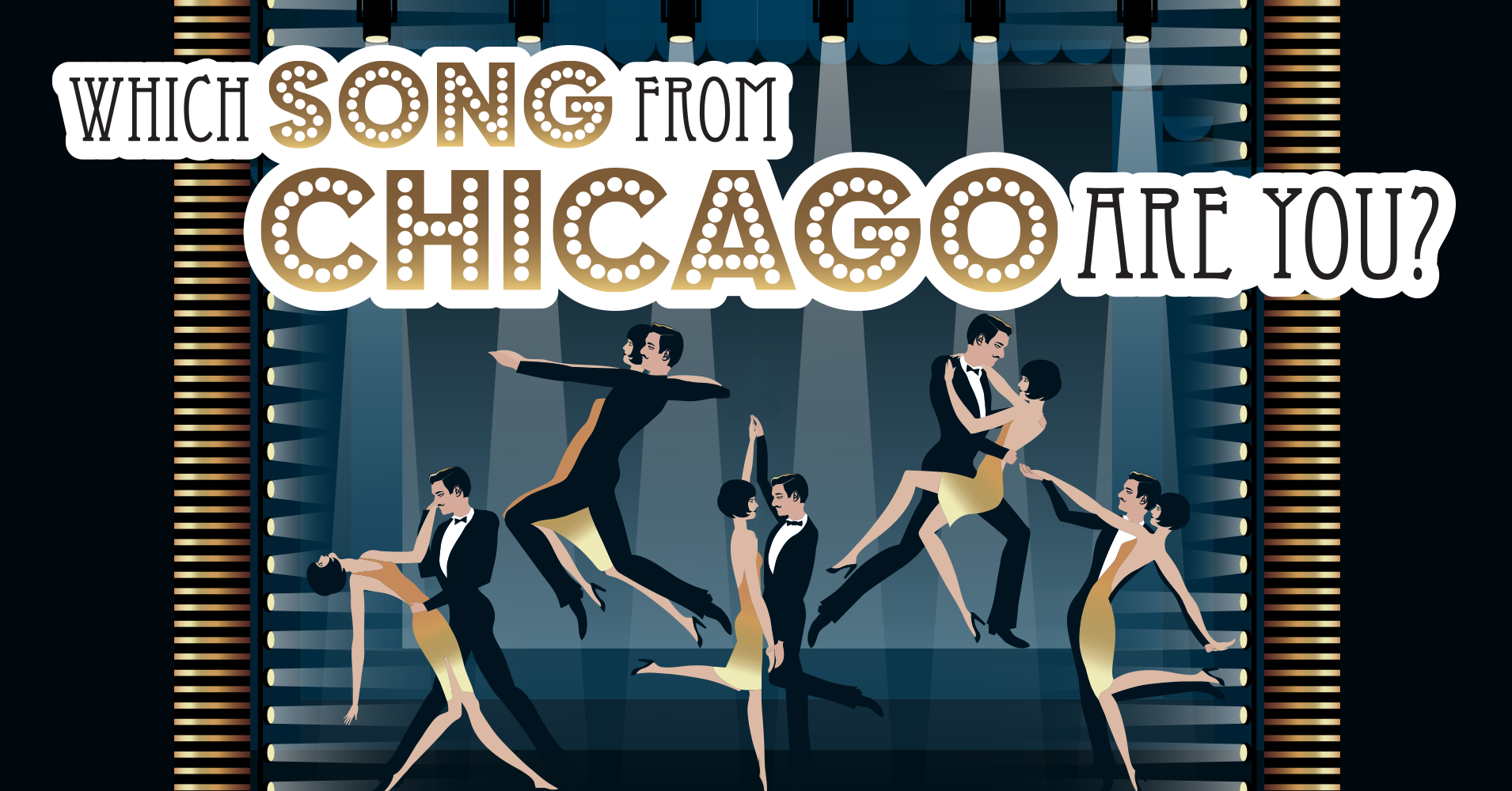 Which Song From 'Chicago' Are You? Quiz