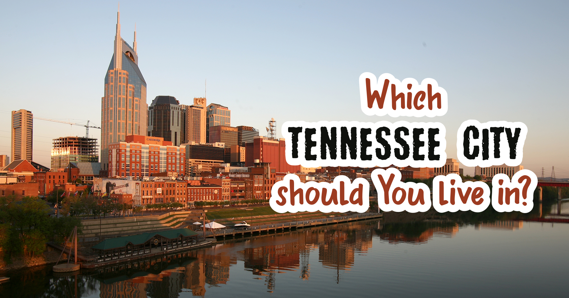 Which Tennessee City Should You Live In? Quiz