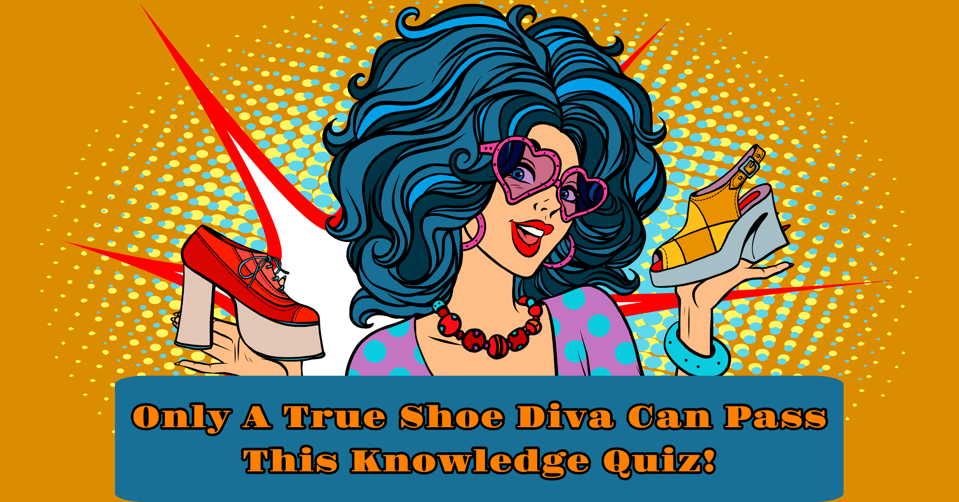 Are You a True Shoe Diva? How Much do You Know About Shoes? Quiz