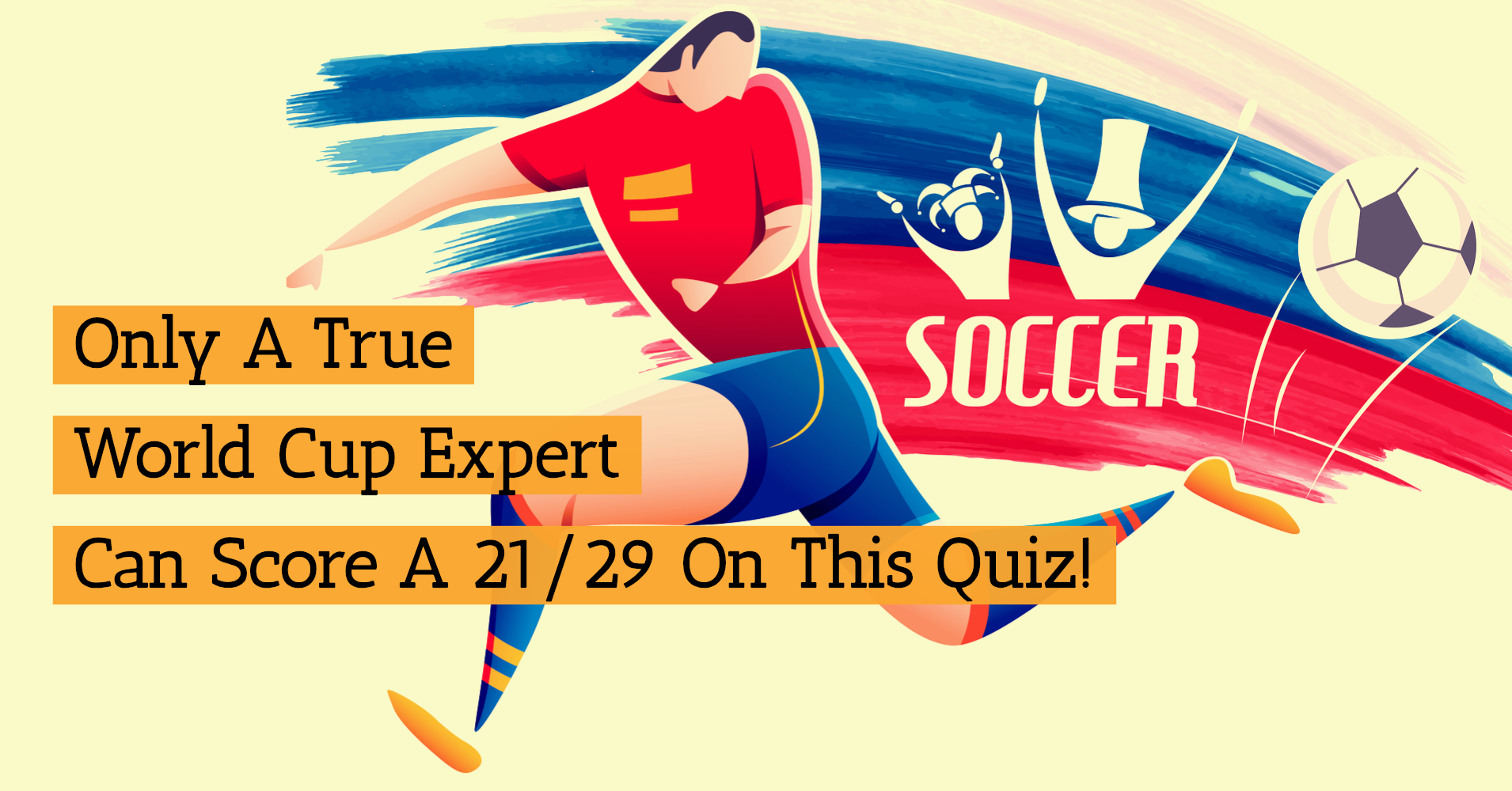 Are You a World Cup Expert? Quiz