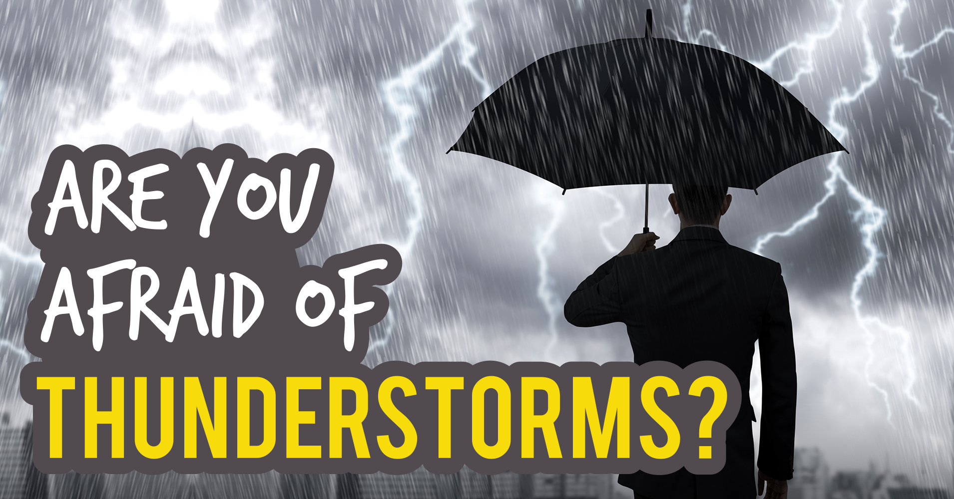 Are You Afraid Of Thunderstorms? Quiz