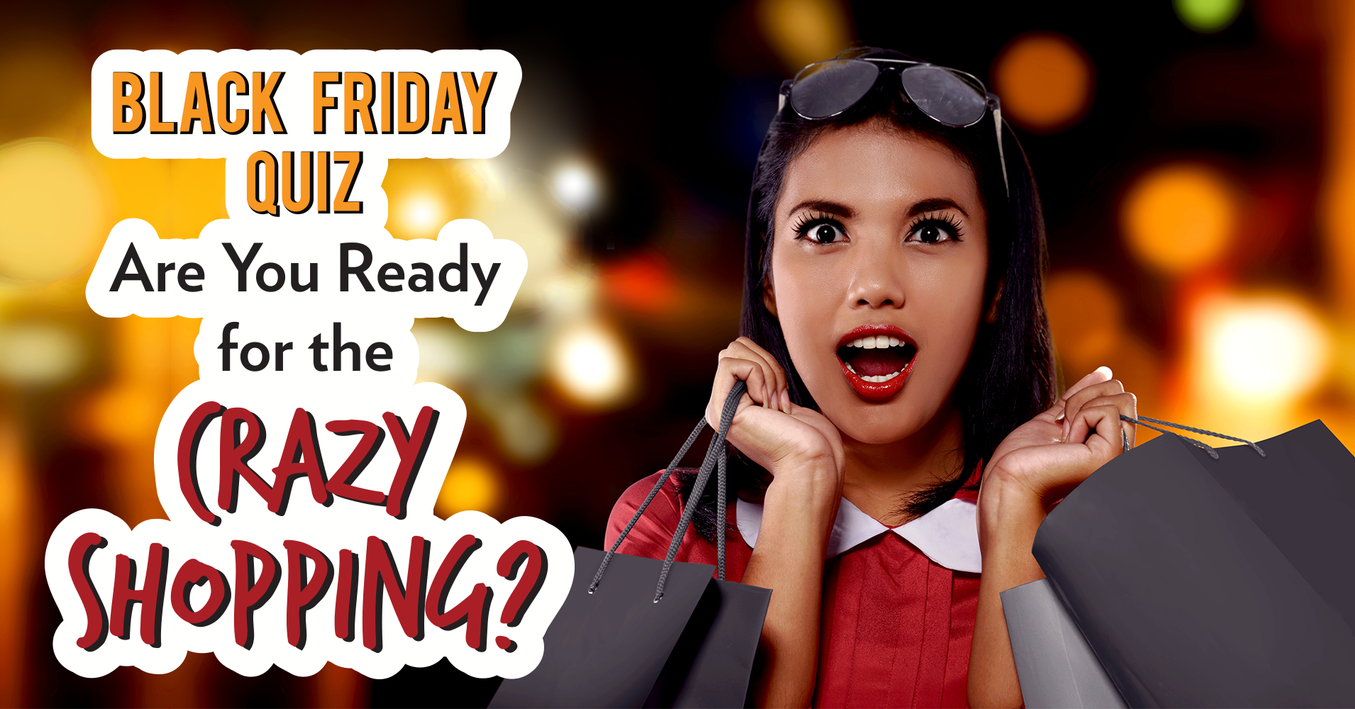 Black Friday Quiz Are You Ready For The Crazy Shopping? Quiz