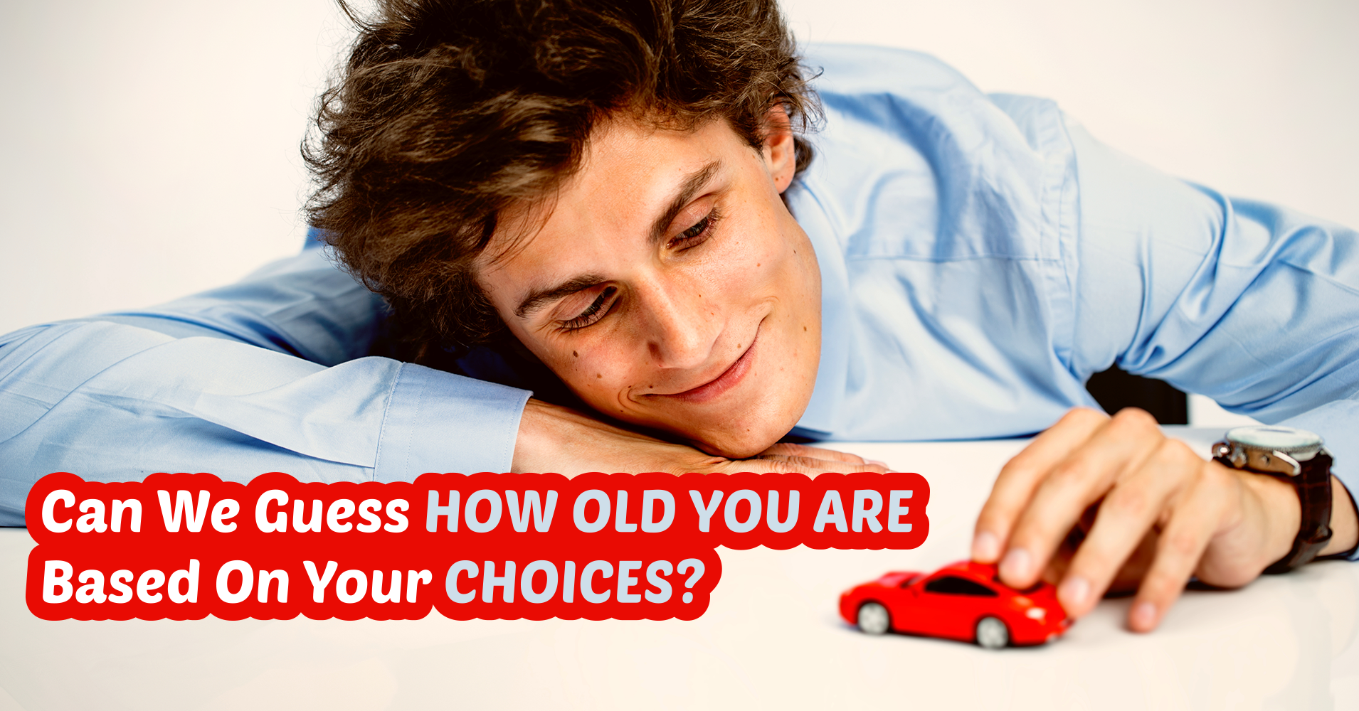 reservedele svale hjemme Can We Guess How Old You Are Based On Your Choices? - Quiz - Quizony.com