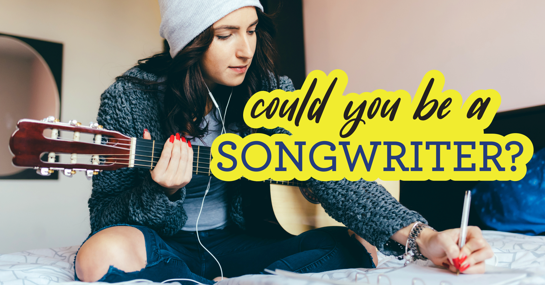Could You Be A Songwriter? - Quiz