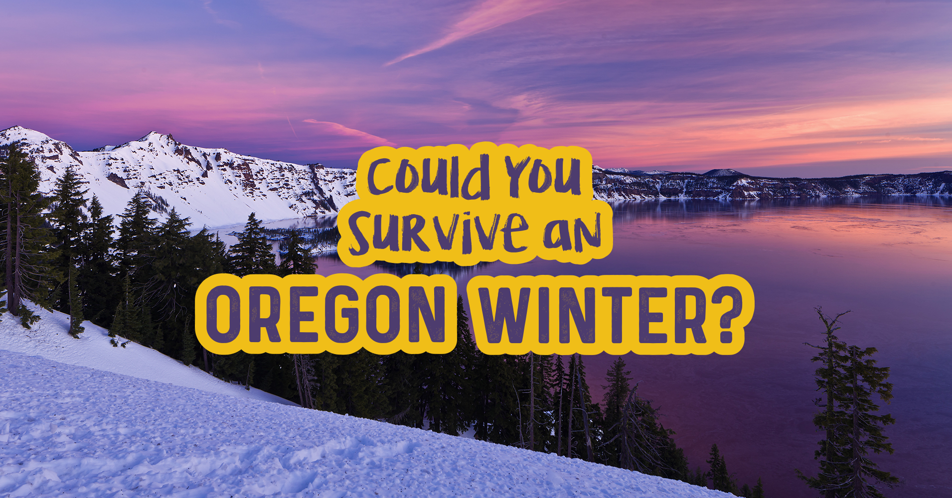 Oregon In Winter Could You Survive An Oregon Winter? - Quiz