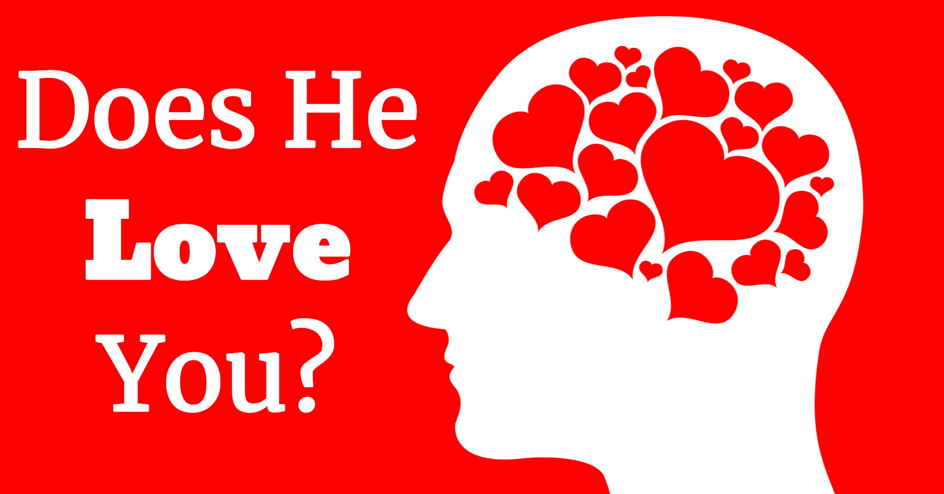 Does He Love You Quiz Quizony Com