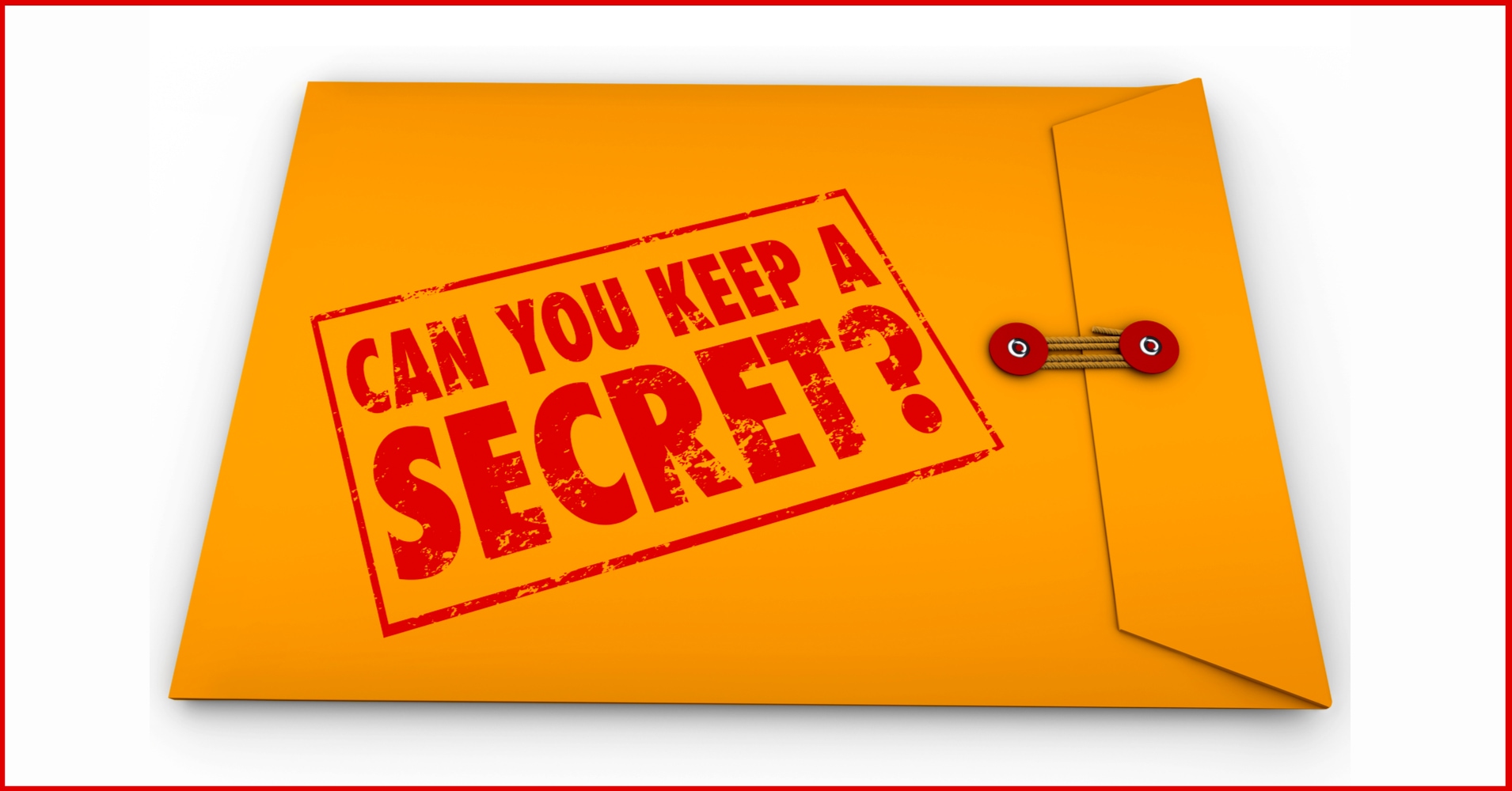 How Long Can You Keep A Secret? Question 1 How many personal secrets