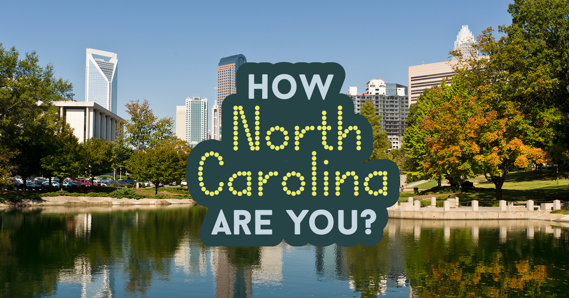 How North Carolina Are You? Question 1 Finish the sentence 'Baby blue'