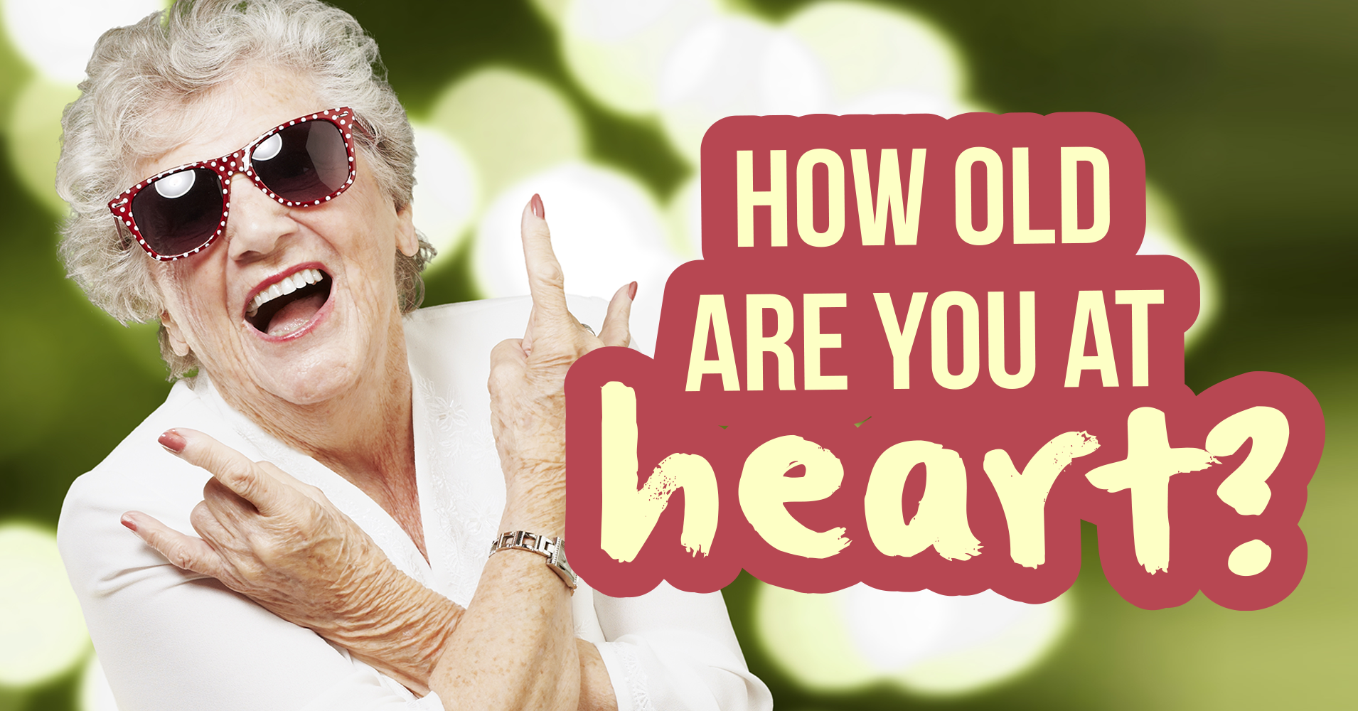 How Old Are You At Heart? - Quiz - Quizony.com