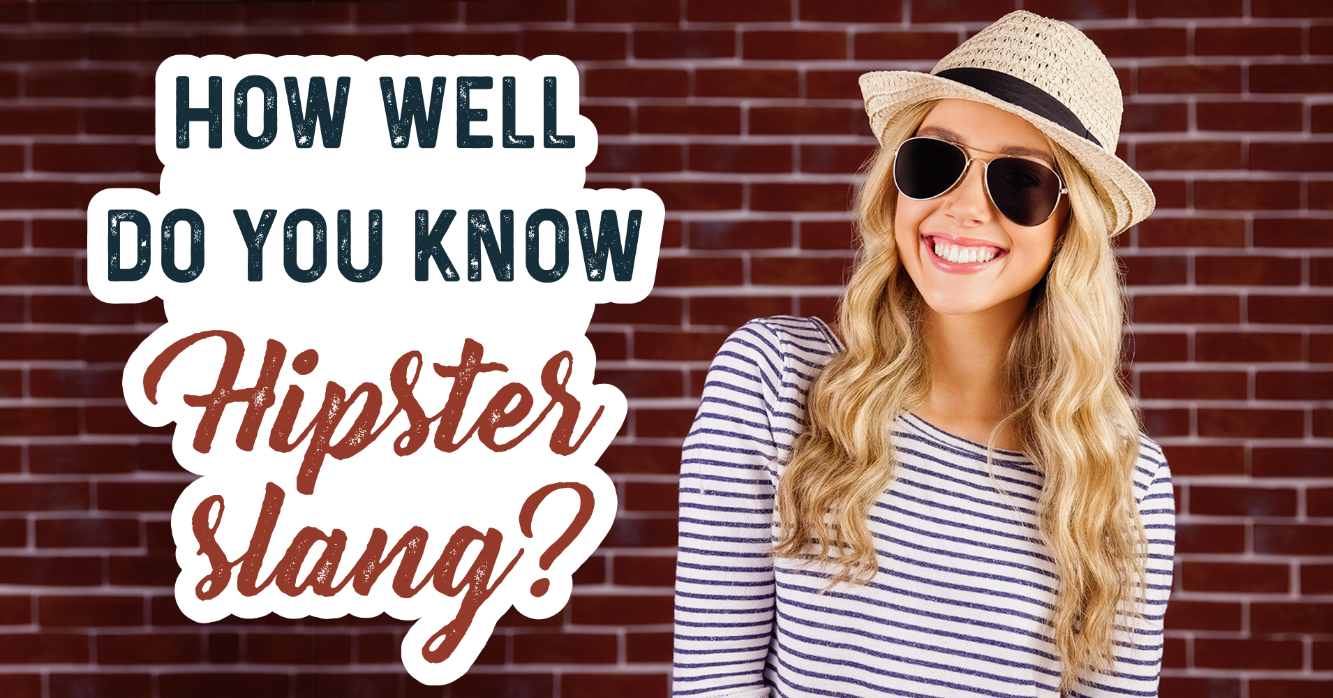 How Well Do You Know Hipster Slang? Quiz