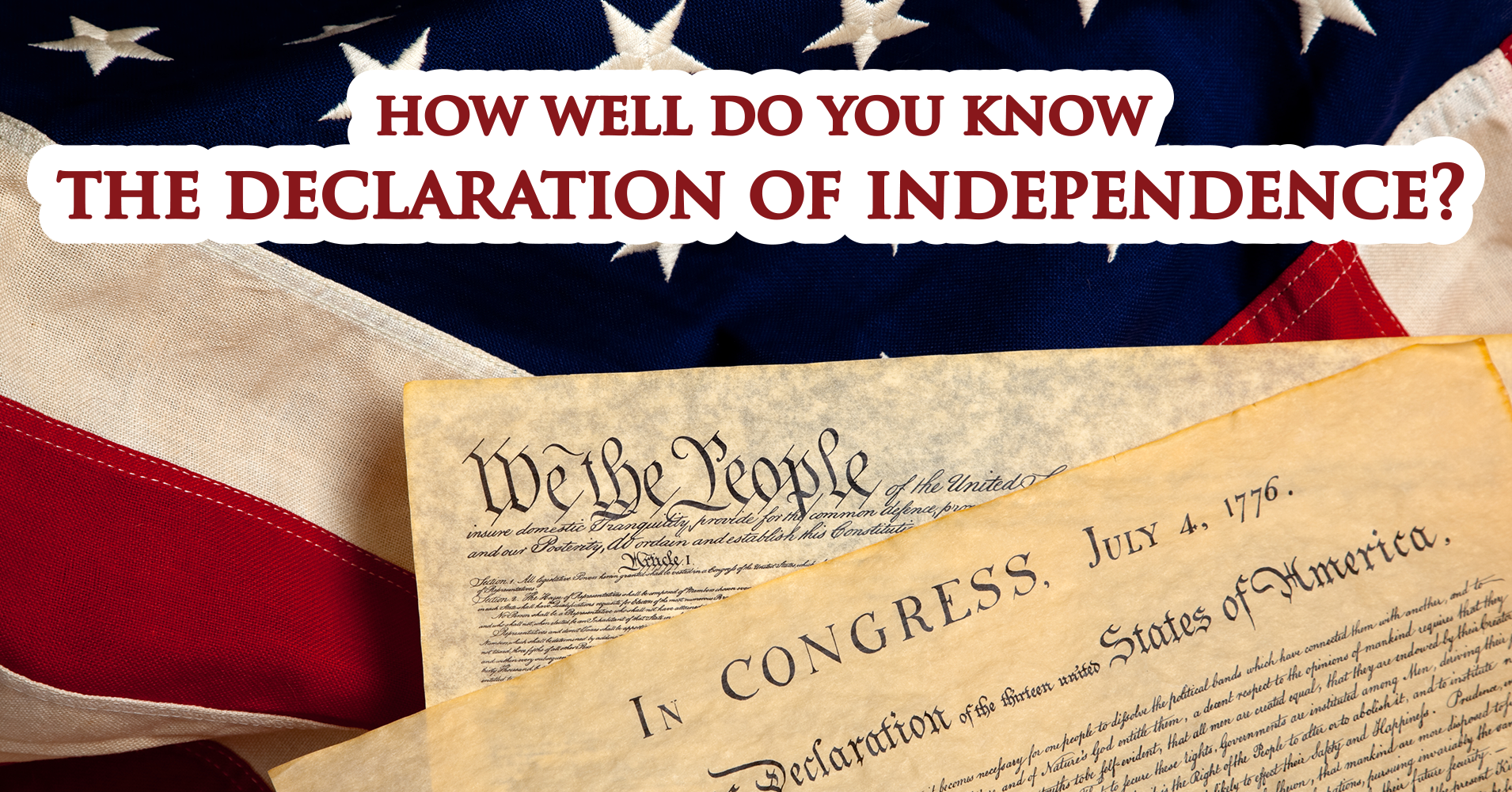 How Well Do You Know The Declaration of Independence? Quiz