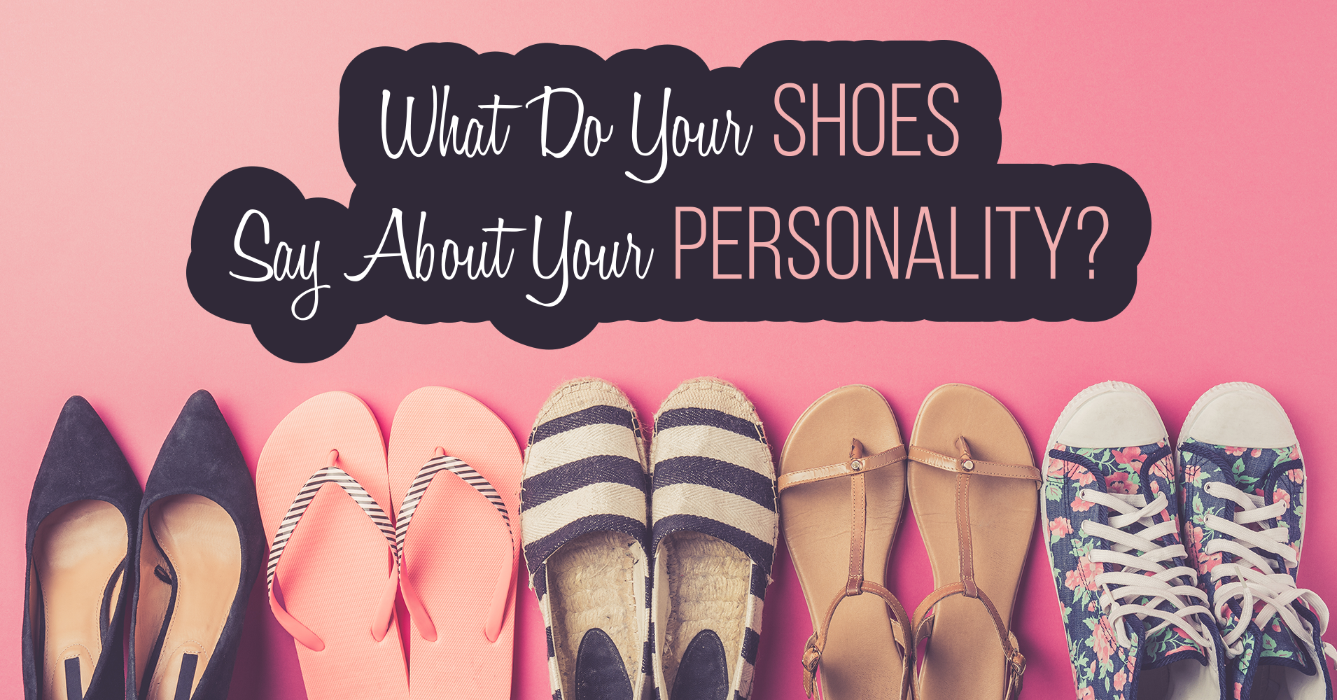 What Do Your Shoes Say About Your Personality? Quiz