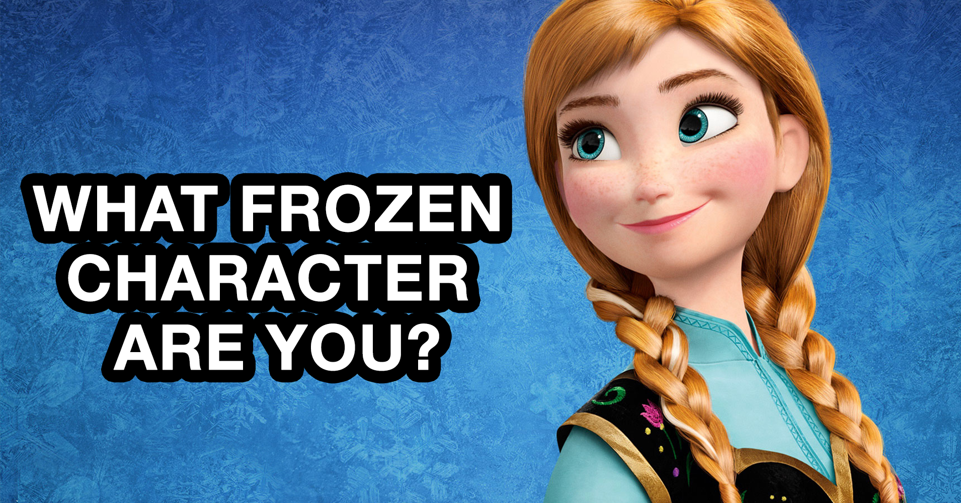 What 'Frozen' Character Are You? - Quiz Result