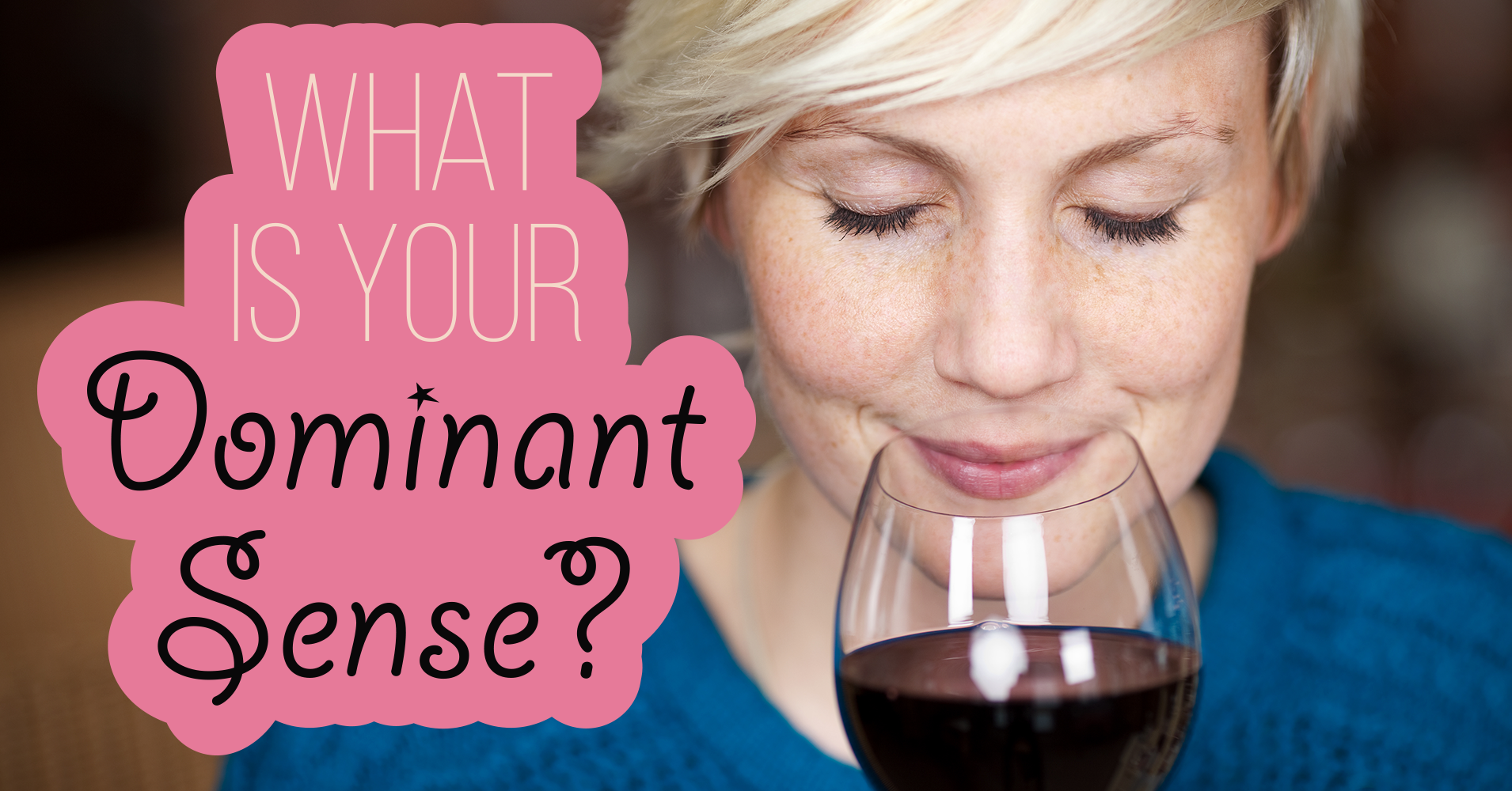 What Is Your Dominant Sense Quiz Quizony