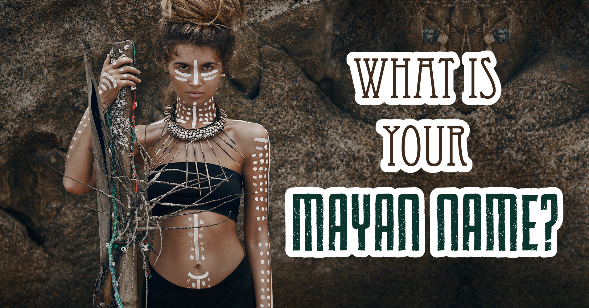 What Is Your Mayan Name Question 29 Last Question Where In The 