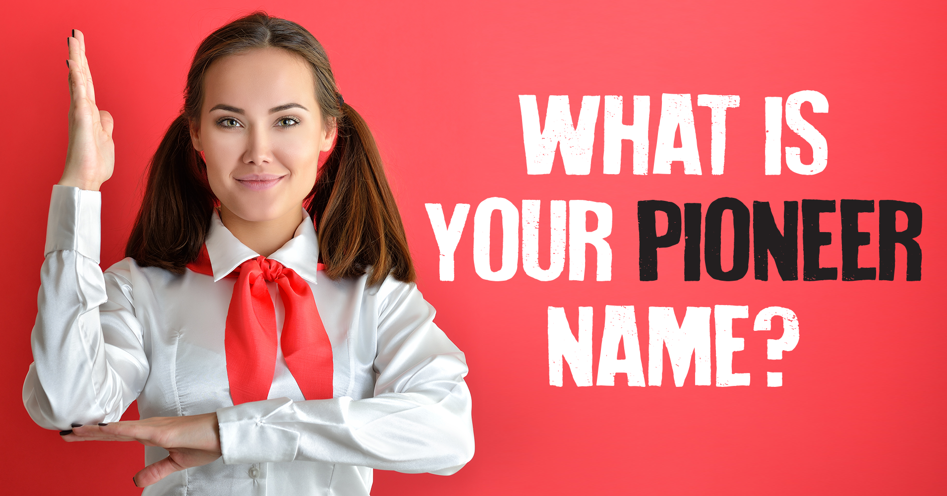What Is Your Pioneer Name? Quiz