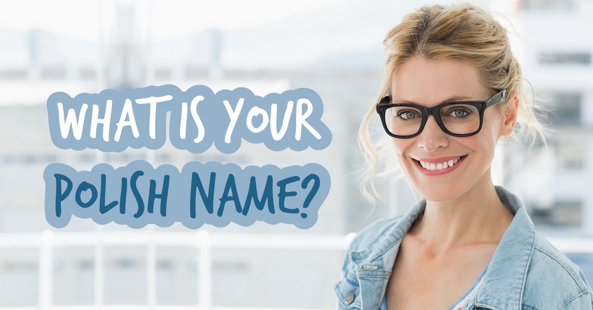 What Is Your Polish Name? Quiz