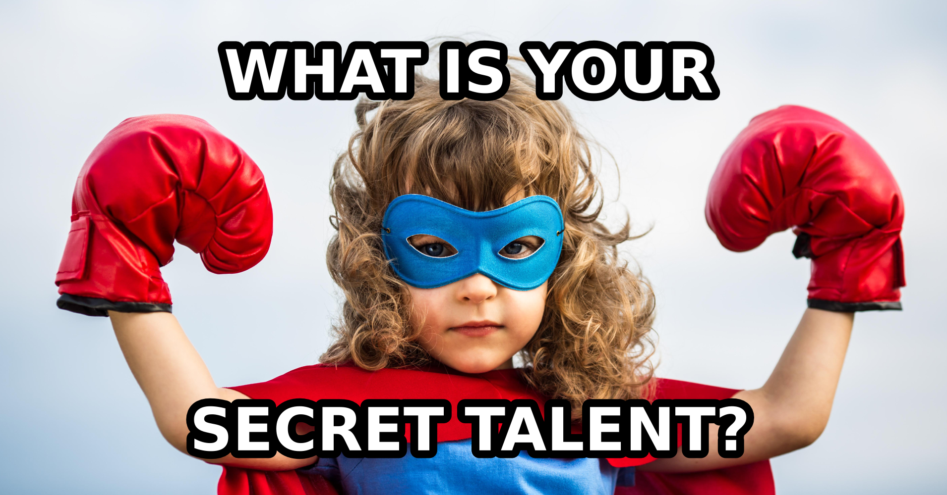 What Is Your Secret Talent? - Quiz 