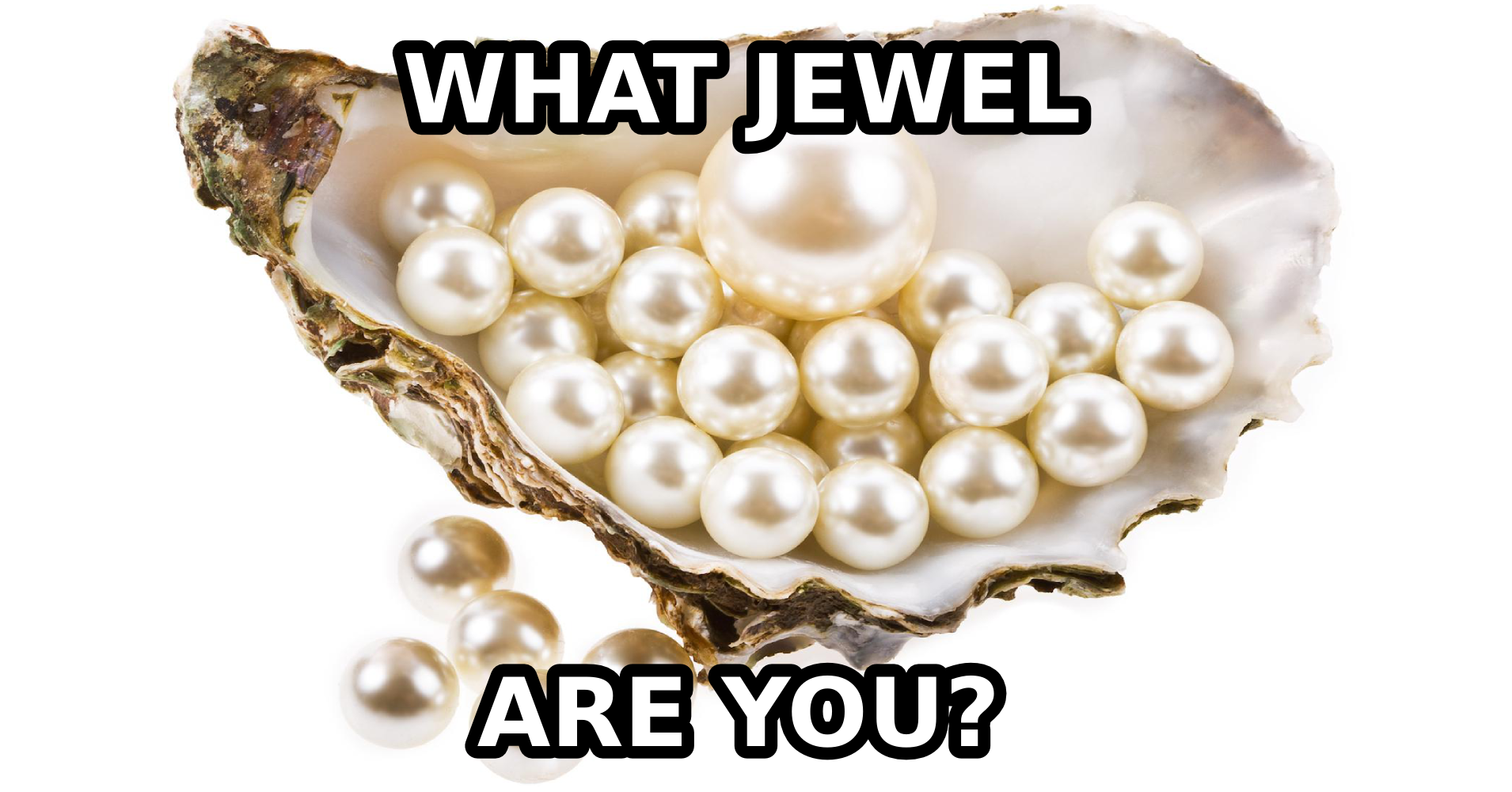 What Jewel Are You? Quiz