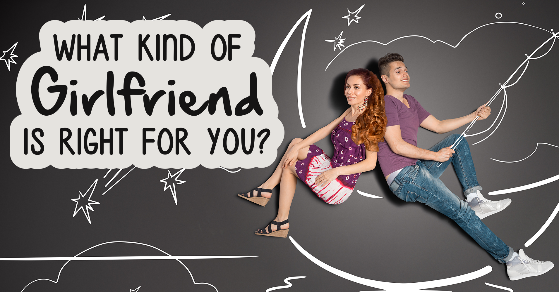 Answer our 21 questions to find out what kind of girlfriend is right for yo...
