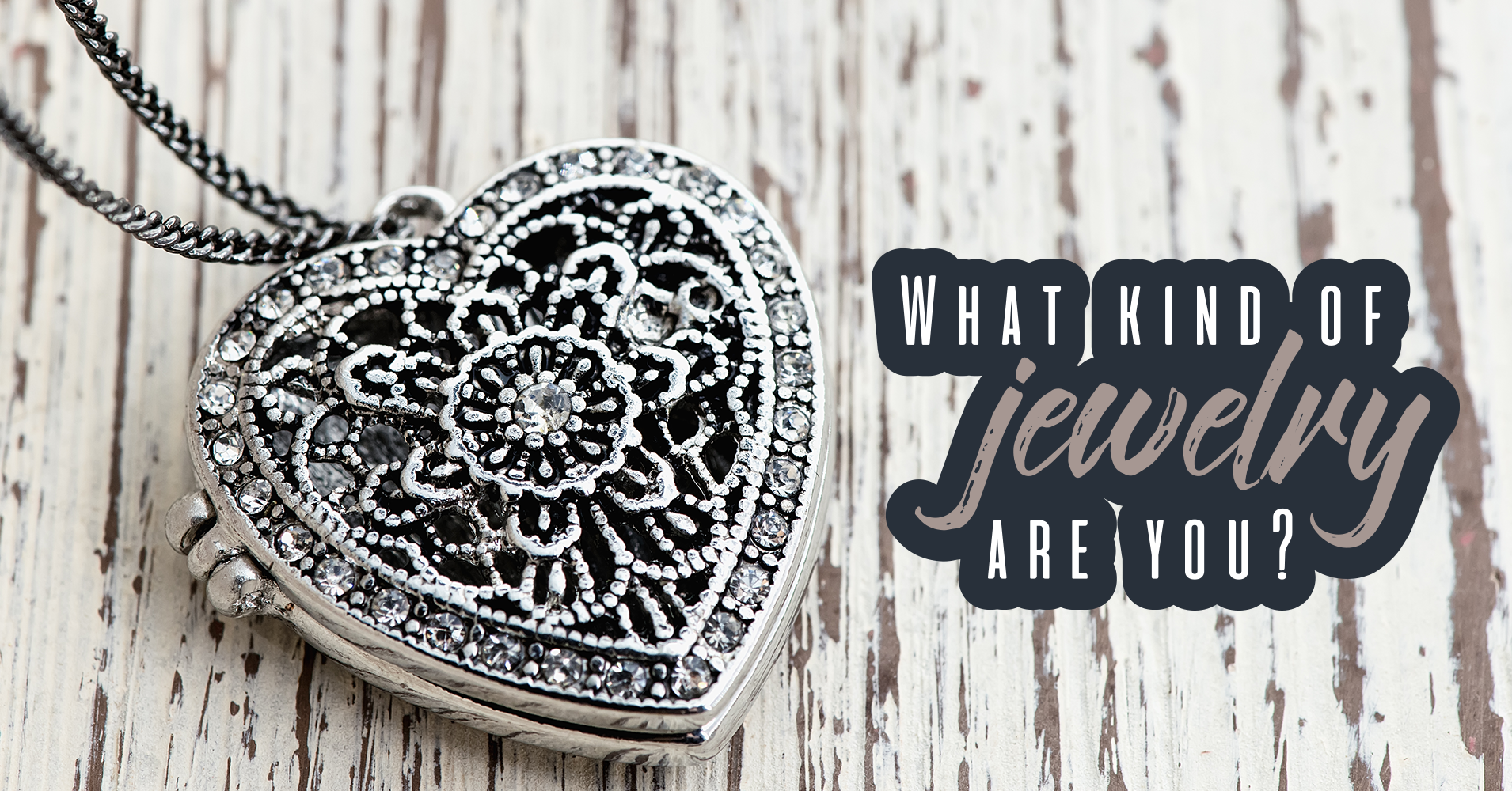 What Kind of Jewelry Are You? Quiz
