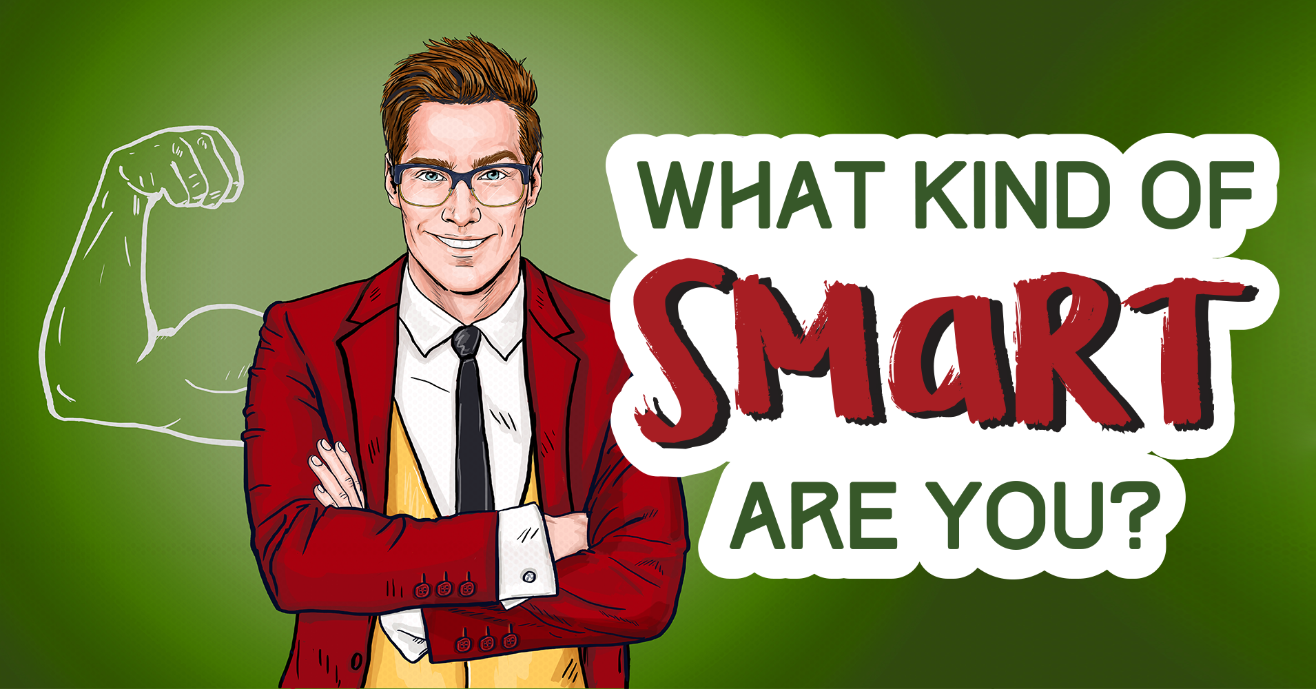 What Kind Of Smart Are You? Quiz
