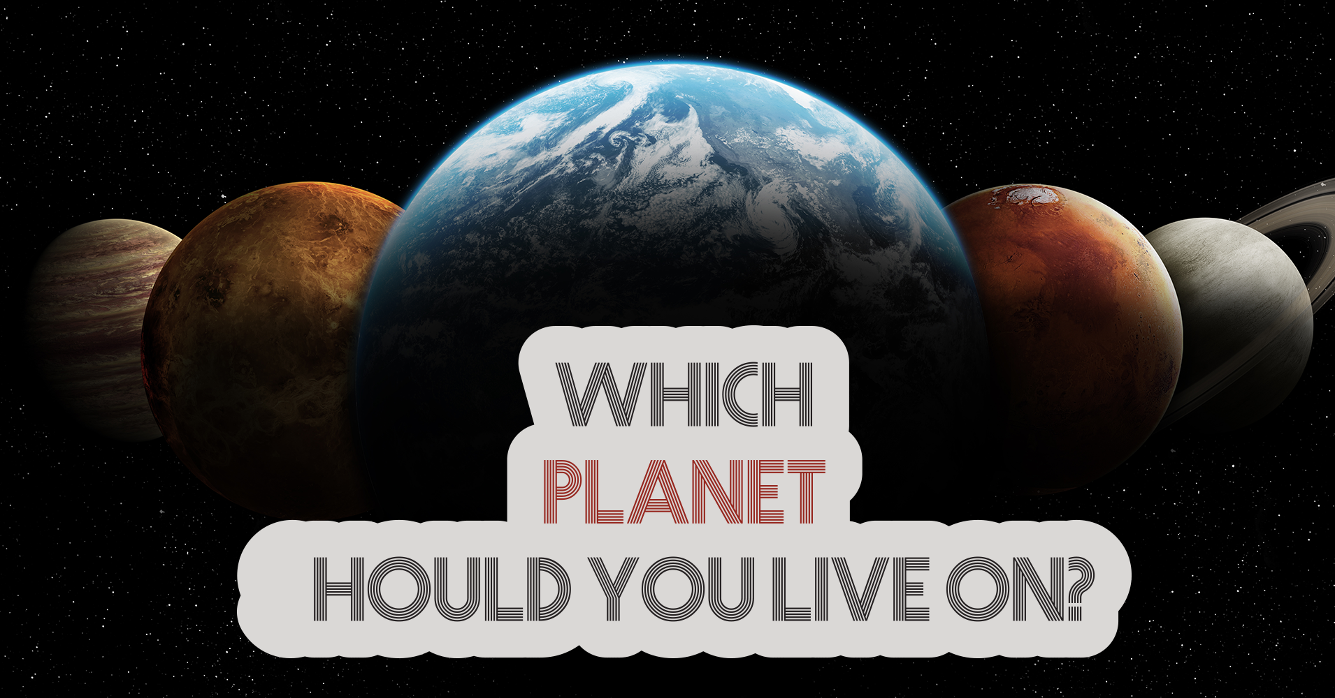 Which Should You Live On? Quiz