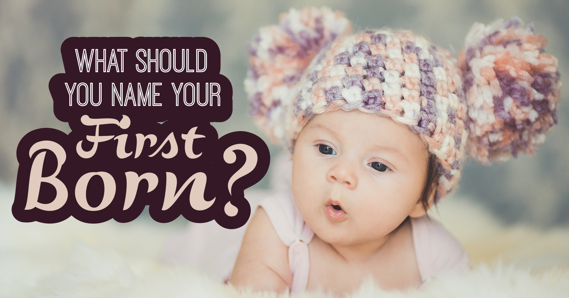 What Should You Name Your First Born? Quiz