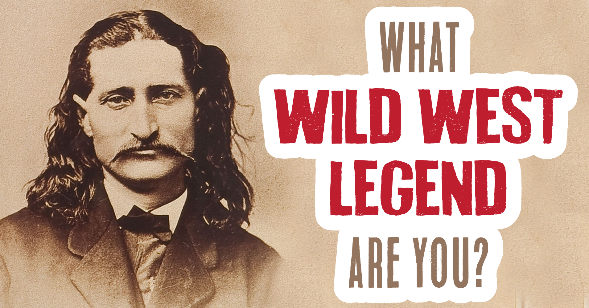 What Wild West Legend Are You? - Quiz