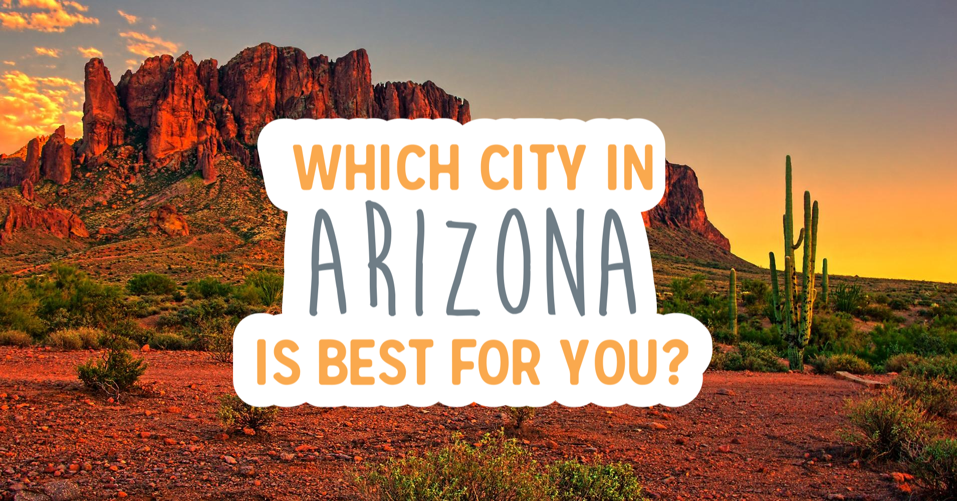 Which City In Arizona Is Best For You? Quiz