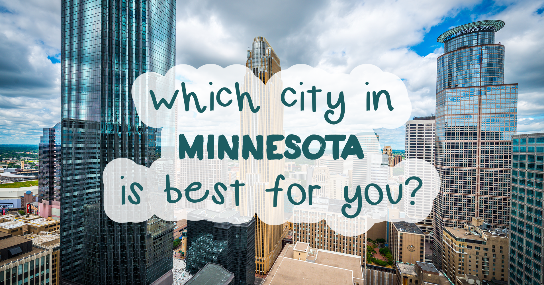 Which City in Minnesota is Best For You? Quiz