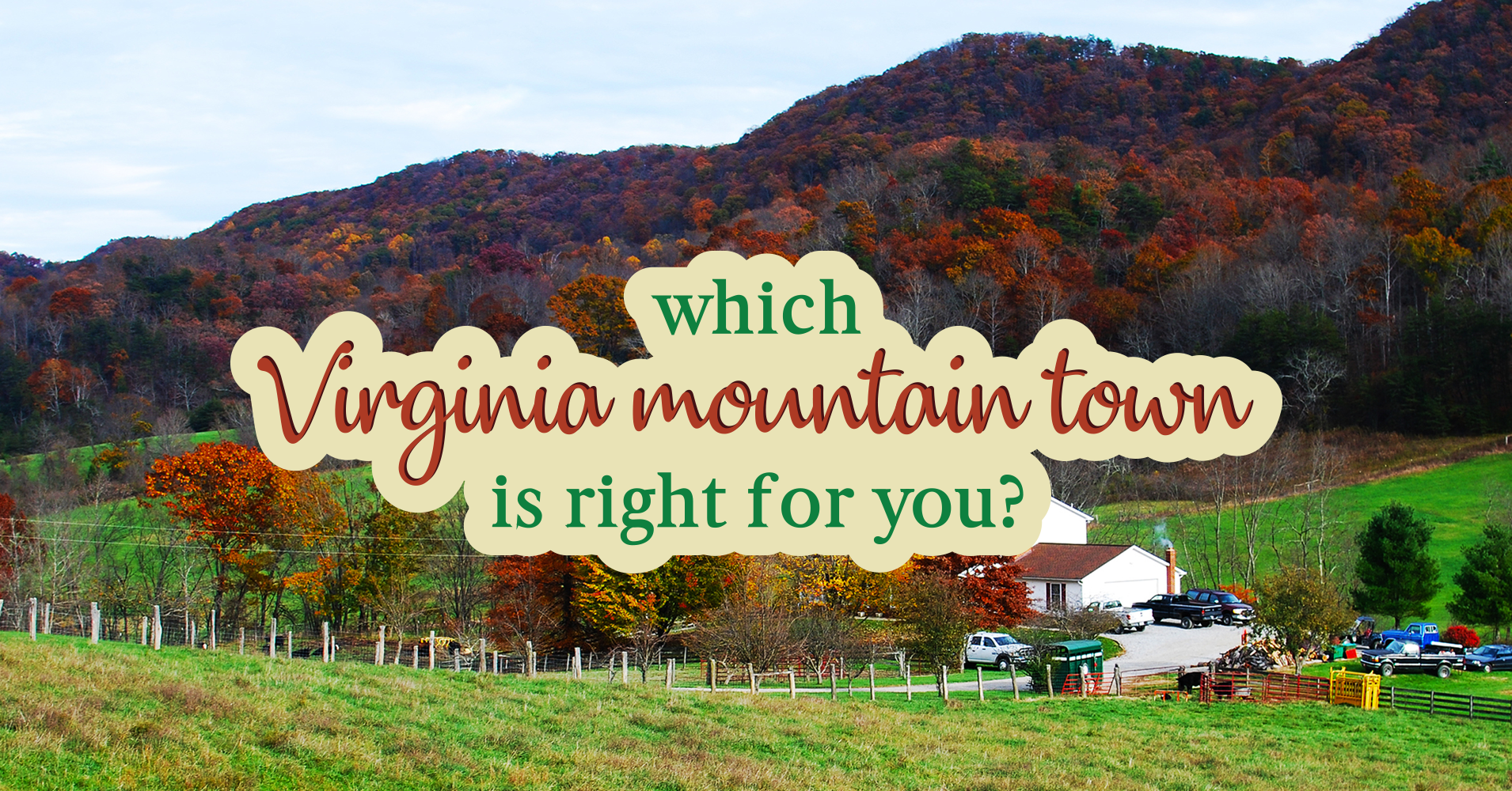Which Virginia Mountain Town Is Right For You? Quiz Result