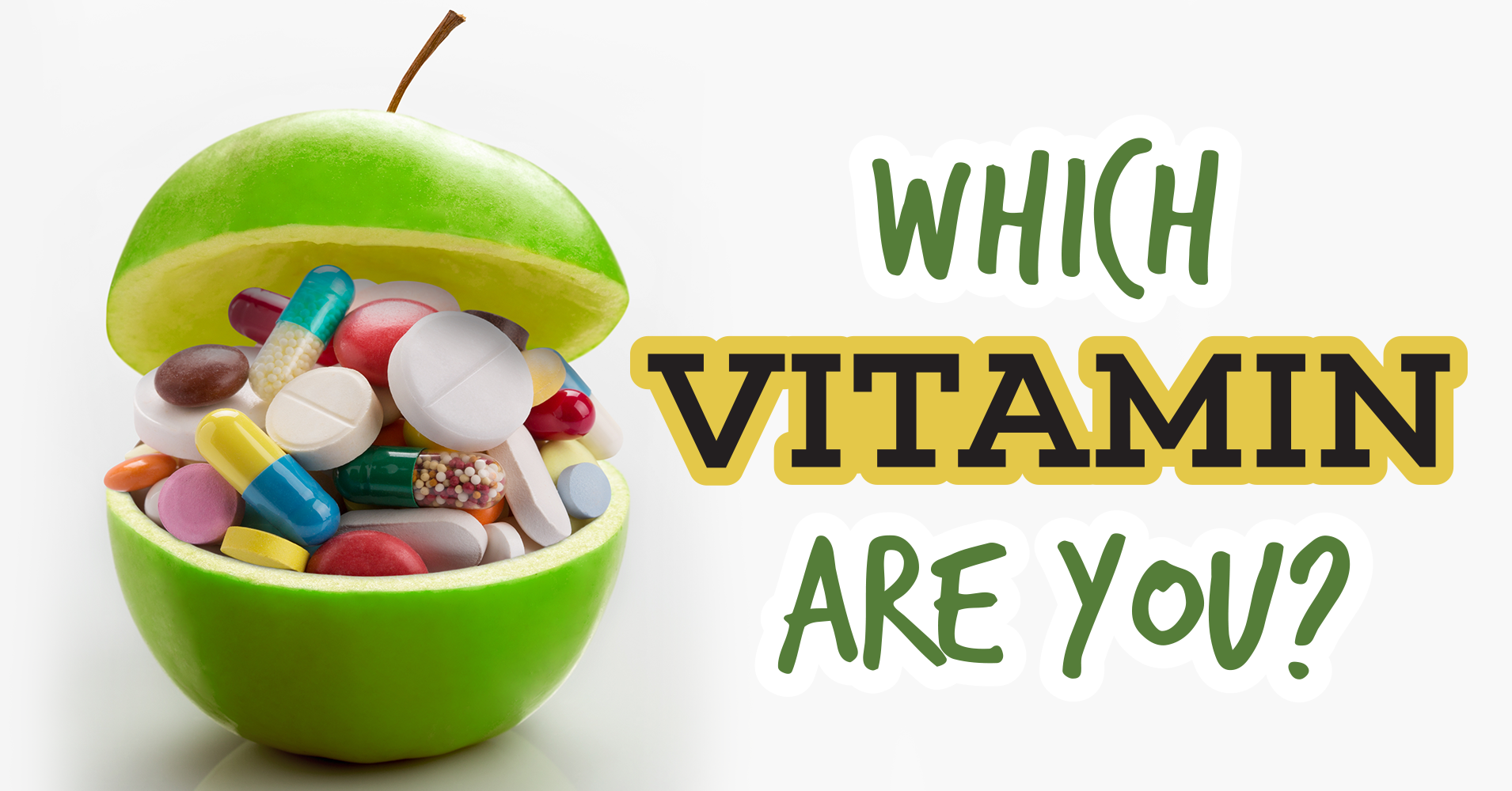 Which Vitamin Are You? Quiz