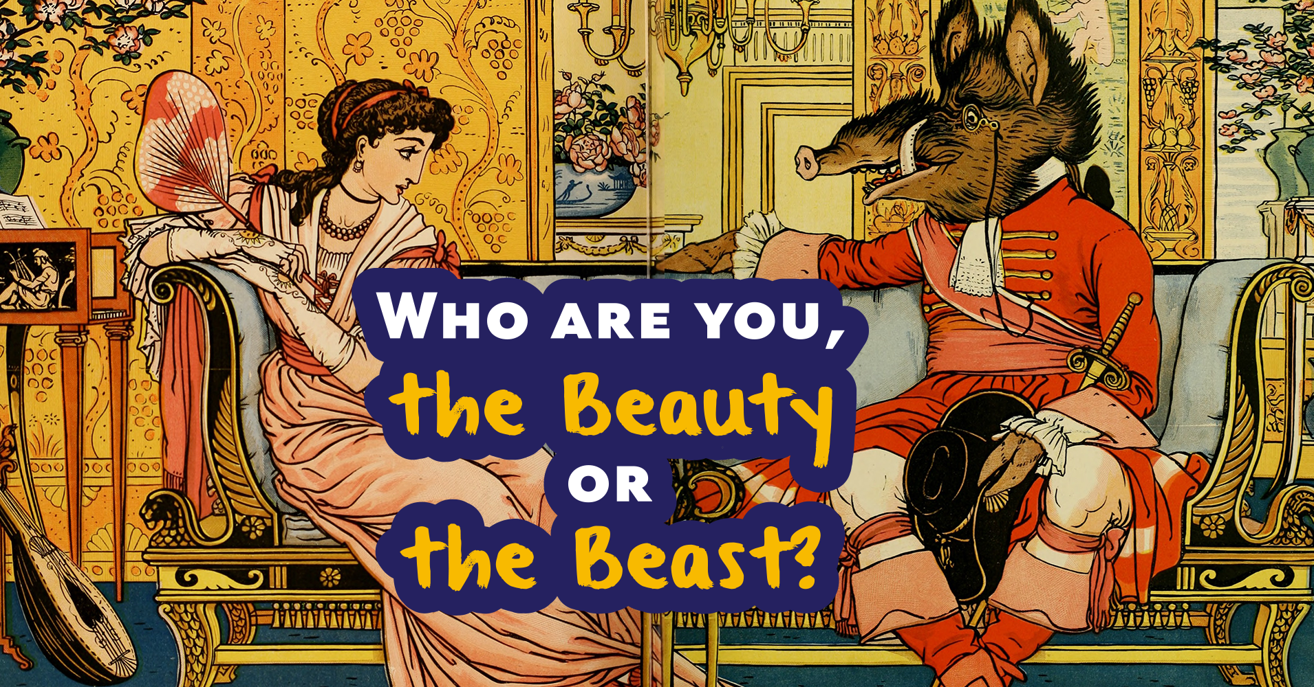 Who Are You, Beauty Or The Beast? Question 1 Which are you most